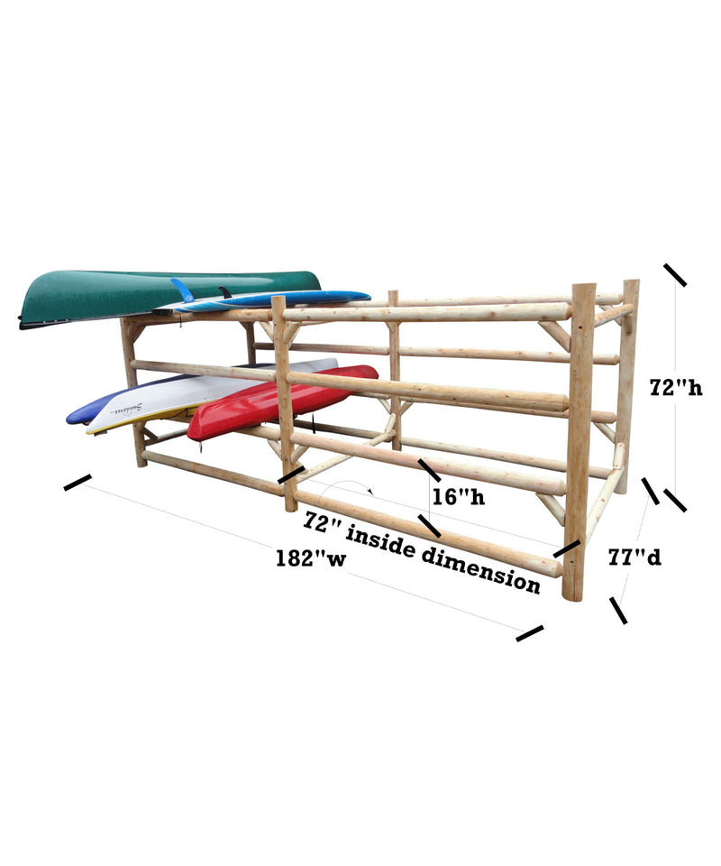 Image of log kayak and canoe rack showing dimensions of the rack.  182 inches in total width.  72 inches for inside dimension (with two total sides to this).  16 inches of height between levels.  77 inches of depth.  72 inches of total height. 